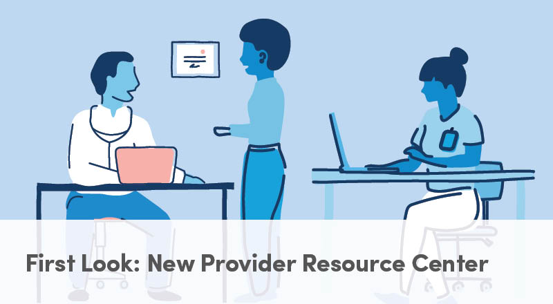Coming Soon: Redesigned/New Provider Resource Center